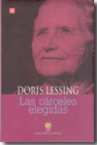 CARCELES ELEGIDAS, LAS, de LESSING,DORIS | portada del libro