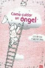 COMO CUIDAR UN ANGEL, de CHIHIRO NAKAGAWA | portada del libro