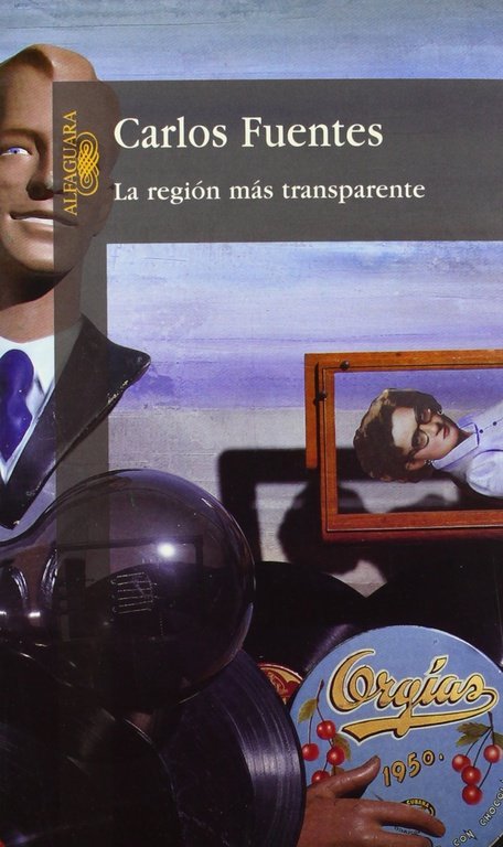 La región más transparente, de Fuentes, Carlos | portada del libro