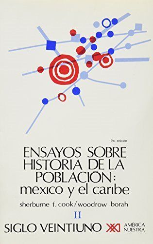 Ensayos sobre historia de la población. México y el Caribe 2., de Cook, Sherburne F. | portada del libro