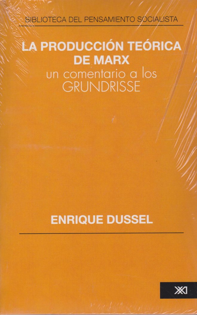 La producción teórica de Marx, de DUSSEL,ENRIQUE | portada del libro