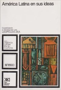 América Latina en sus ideas, de ZEA LEOPOLDO | portada del libro