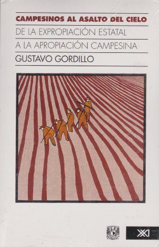 Campesinos al asalto del cielo, de Gordillo, Gustavo | portada del libro