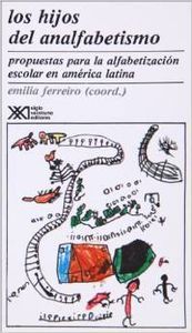 HIJOS DEL ANALFABETISMO. PROPUESTAS PARA, de FERREIRO | portada del libro
