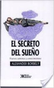 El secreto del sueño, de Borbély, Alexander | portada del libro