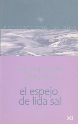 El espejo de lida sal, de Asturias, Miguel Ángel | portada del libro
