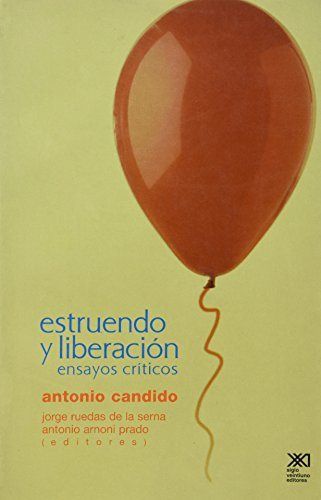 Estruendo y liberación, de Candido, Antonio | portada del libro