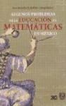 Algunos problemas de la educación en matemáticas en México, de Peña, Jose Antonio de la | portada del libro