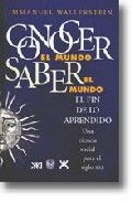 Conocer el mundo, saber el mundo, de Wallerstein, Immanuel | portada del libro