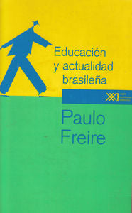 Educación y actualidad brasileña, de Freire, Paulo | portada del libro