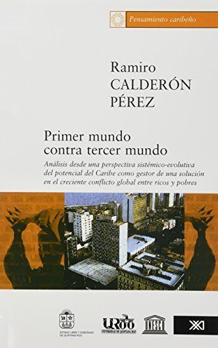 Primer mundo contra tercer mundo, de Calderón Pérez, Ramiro | portada del libro