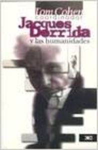 Jacques Derrida y las humanidades, de Cohen, Tom | portada del libro