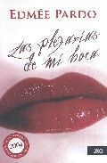 Las plegarias de mi boca, de Pardo Murray, Edmée | portada del libro