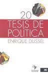 20 TESIS DE POLITICA, de DUSSEL ENRIQUE | portada del libro