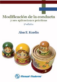 MODIFICACION DE LA CONDUCTA Y SUS APLICACIONES PRA., de KAZDIN,A E | portada del libro