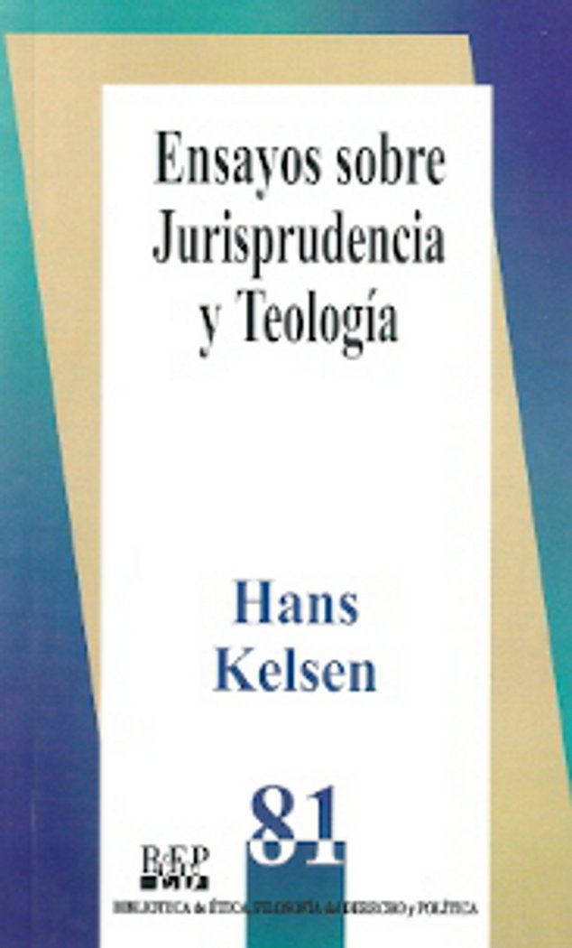 ENSAYOS SOBRE JURISPRUDENCIA Y TEOLOGIA, de HANS KELSEN | portada del libro