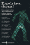 EL QUE LA HACE LA PAGA | portada del libro