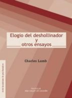 ELOGIO DEL DESHOLLINADOR Y OTROS ENSAYOS, de Charles Lamb | portada del libro