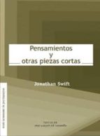 PENSAMIENTOS Y OTRAS PIEZAS CORTAS, de Jonathan Swift | portada del libro