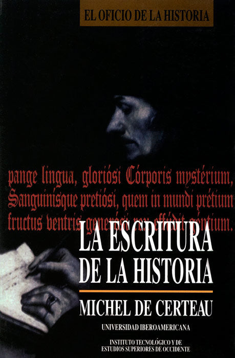 LA ESCRITURA DE LA HISTORIA, de MICHEL DE CERTEAU | portada del libro