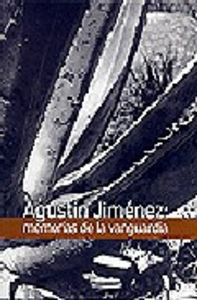 AGUSTIN JIMENEZ MEMORIAS DE LA VANGUARDIA, de AA.VV. | portada del libro