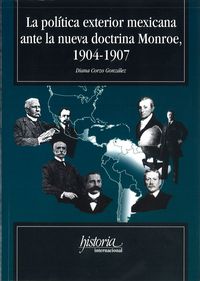 La pol¡tica exterior mexicana ante la nueva doctrina Monroe, de CORXO GONZALEZ | portada del libro