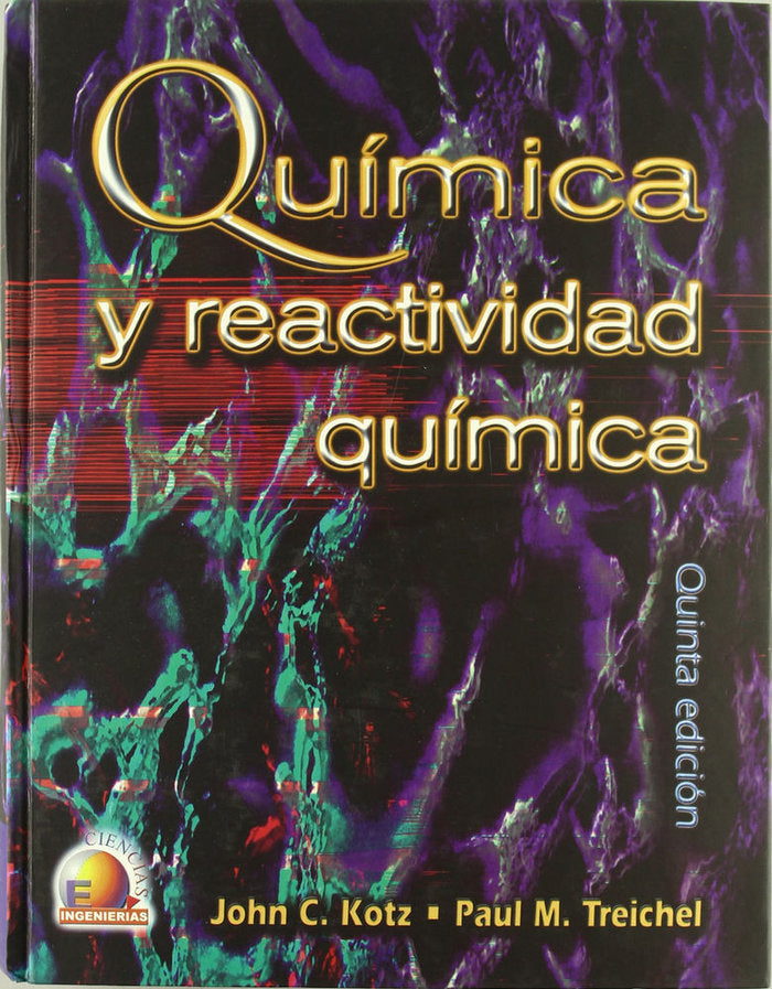 QUIMICA Y REACTIVIDAD QUIMICA, de JOHN C KOTZ | portada del libro