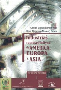 INDUSTRIAS REPRESENTATIVAS DE AMERICA EUROPA Y ASIA, de BARBER KURI | portada del libro