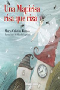 Una Mapirisa risa que riza, de Ramos, María Cristina | portada del libro