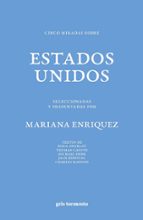 CINCO MIRADAS SOBRE ESTADOS UNIDOS, de Mariana Enríquez | portada del libro