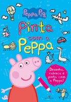 PEPPA PIG - PINTA COM A PEPPA, de Varios autores | portada del libro