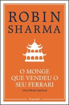 O MONGE QUE VENDEU O SEU FERRARI, de Robin Sharma | portada del libro