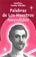 PALABRAS DE LOS MAETROS ASCENDIDOS (METADFISICA), de Conny Méndez | portada del libro
