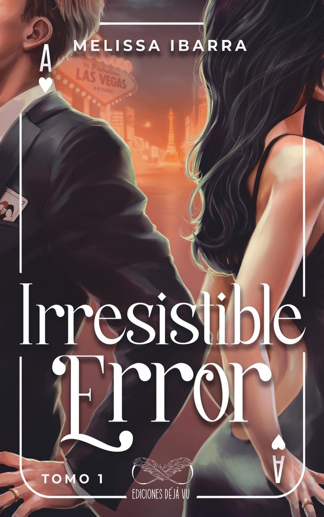 IRRESISTIBLE ERROR, TOMO 1, de IBARRA, MELISSA | portada del libro