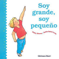 Soy grande, soy pequeño, de Kathy Stinson | portada del libro
