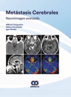 METASTASIS CEREBRALES. NEUROIMAGEN AVANZADA, de Varios autores | portada del libro
