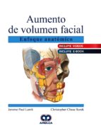 AUMENTO DE VOLUMEN FACIAL ENFOQUE ANATOMICO, de Varios autores | portada del libro