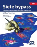 Siete Bypass. Principios y Técnicas de Revascularización E-Book, de MICHAEL T. LAWTON | portada del libro