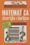MATEMATICA. DIVERTIDA Y CURIOSA, de TAHAN | portada del libro
