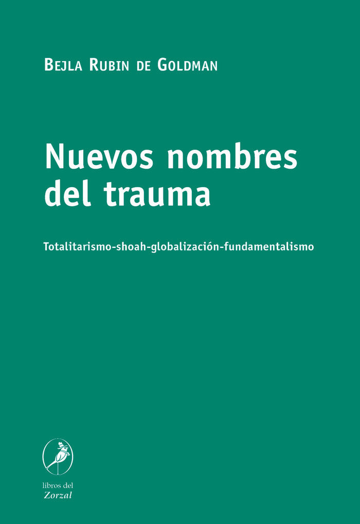 NUEVOS NOMBRES DEL TRAUMA, de RUBIN DE GOLDMAN | portada del libro