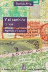 Y TU TAMBIEN TE VAS ARGENTINA Y EL DIN, de AVILA | portada del libro