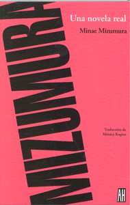 UNA NOVELA REAL, de MIZUMURA MINAE | portada del libro