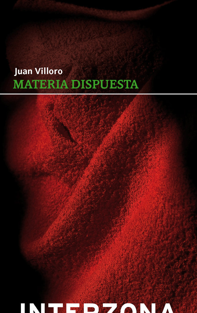 MATERIA DISPUESTA, de VILLORO JUAN | portada del libro