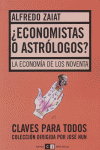 ECONOMISTAS O ASTROLOGOS, de ZAIAT | portada del libro