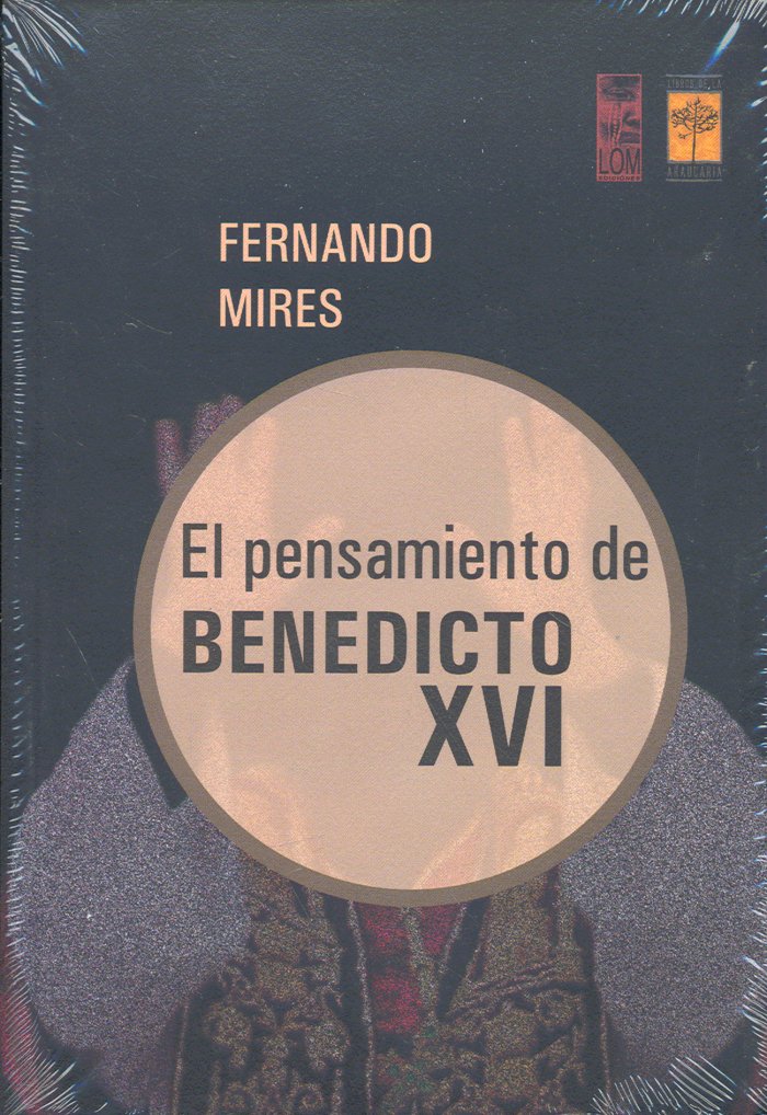 PENSAMIENTO DE BENEDICTO XVI, EL, de Fernando Mires | portada del libro