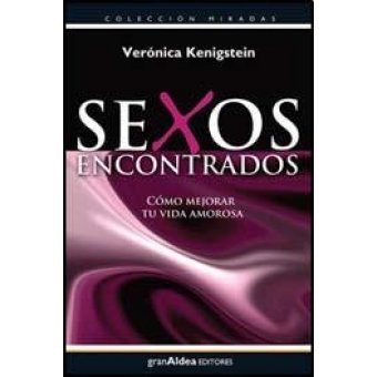 SEXOS ENCONTRADOS, de VERONICA KENIGSTEIN | portada del libro