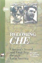 BECOMING CHE, de FERRER,CARLOS | portada del libro