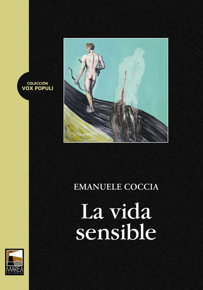 LA VIDA SENSIBLE, de COCCIA,EMANUELE | portada del libro