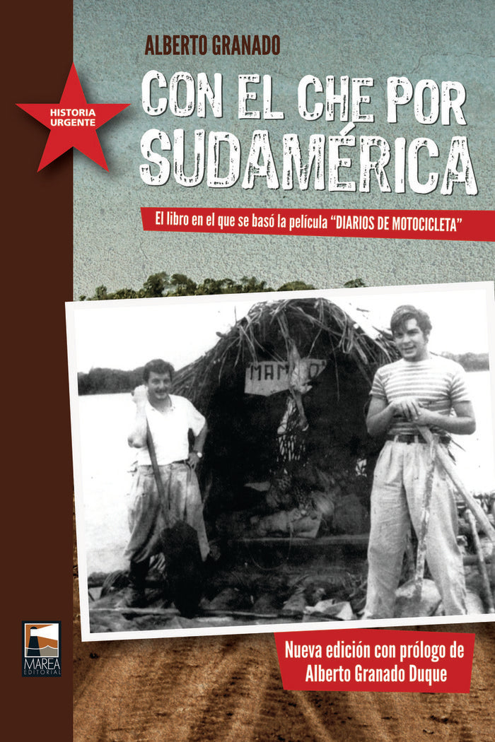 CON EL CHE POR SUDAMERICA, de GRANADO,ALBERTO | portada del libro