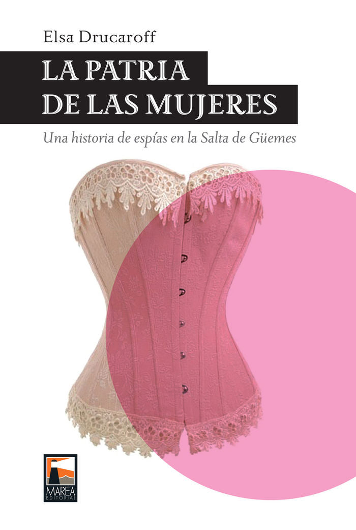 Patria de las mujeres, La, de DRUCAROFF,ELSA | portada del libro